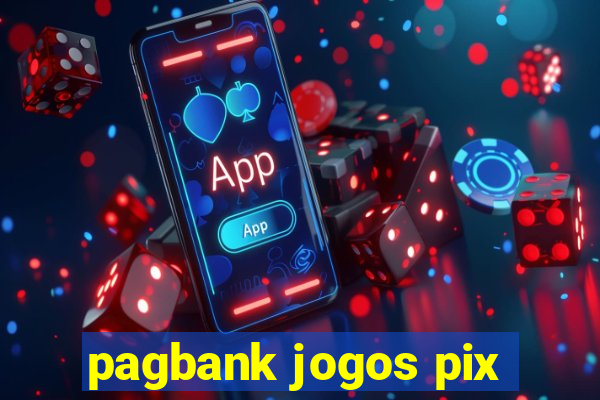 pagbank jogos pix