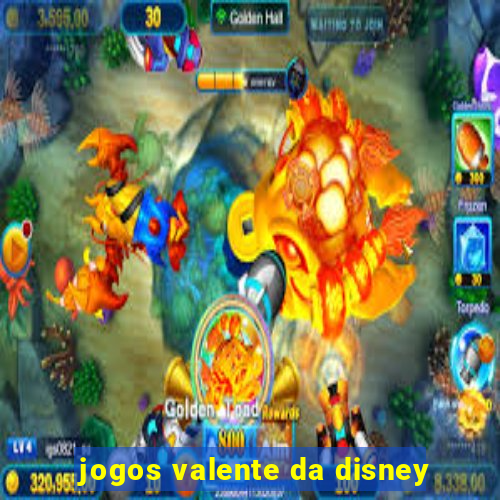 jogos valente da disney