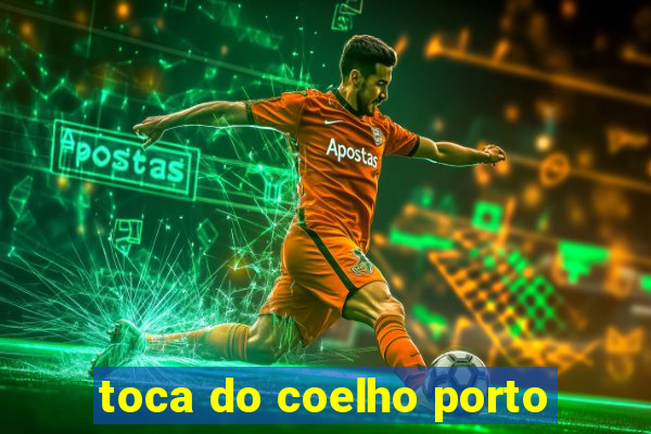 toca do coelho porto