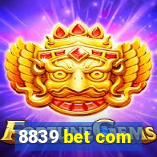 8839 bet com