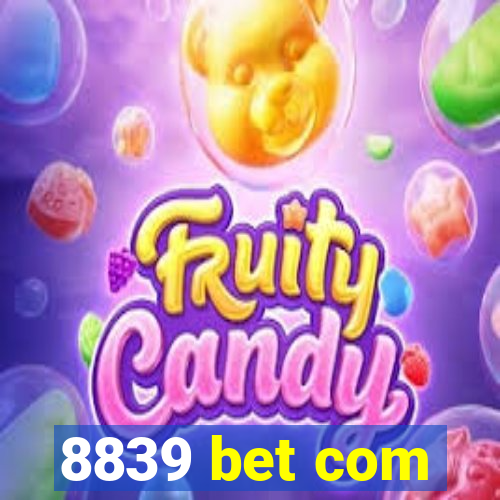 8839 bet com