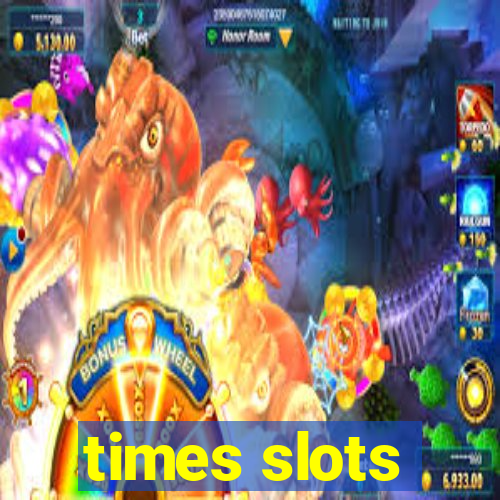 times slots