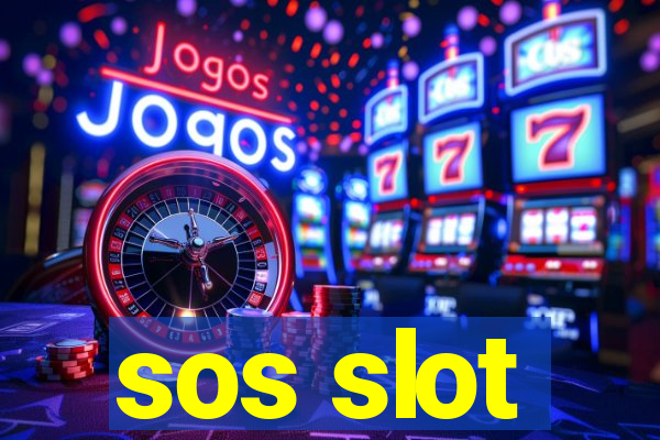 sos slot