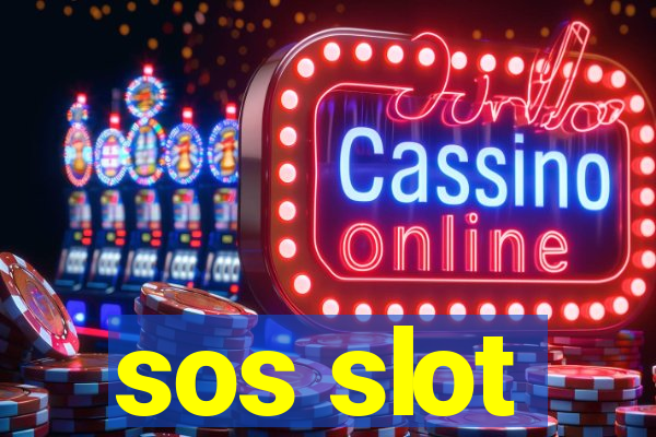 sos slot