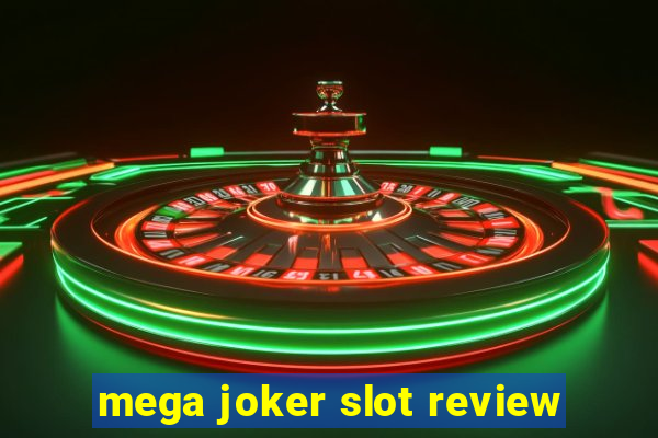 mega joker slot review