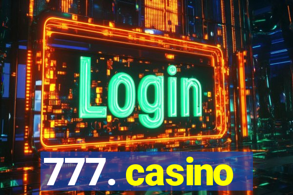 777. casino