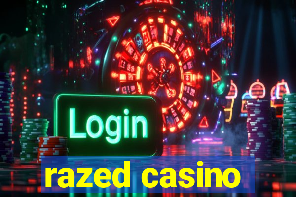 razed casino