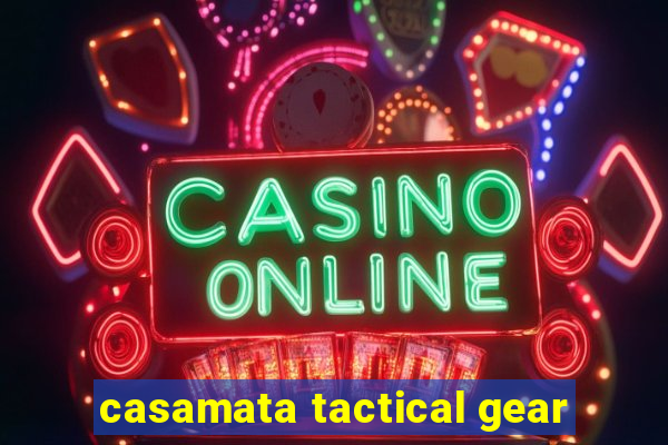 casamata tactical gear