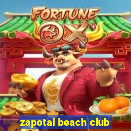 zapotal beach club