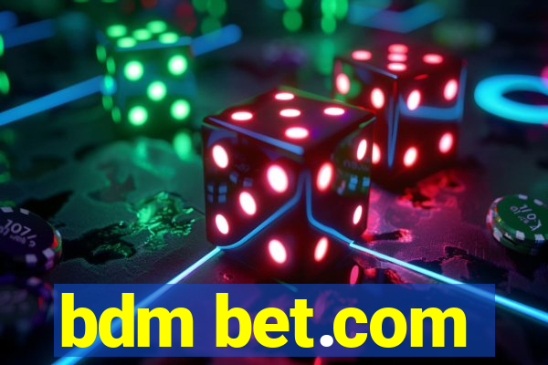 bdm bet.com