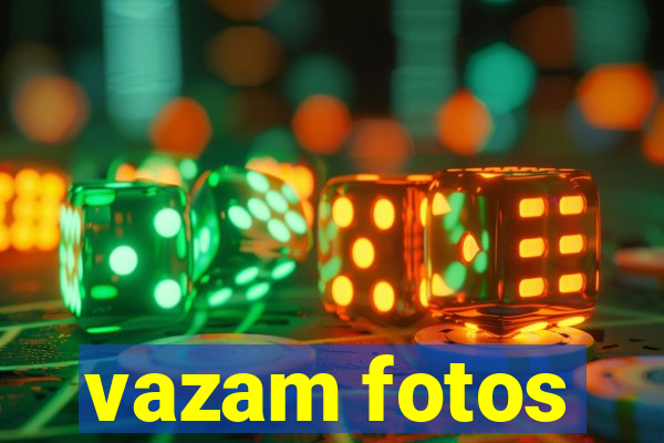 vazam fotos