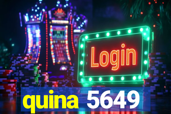 quina 5649