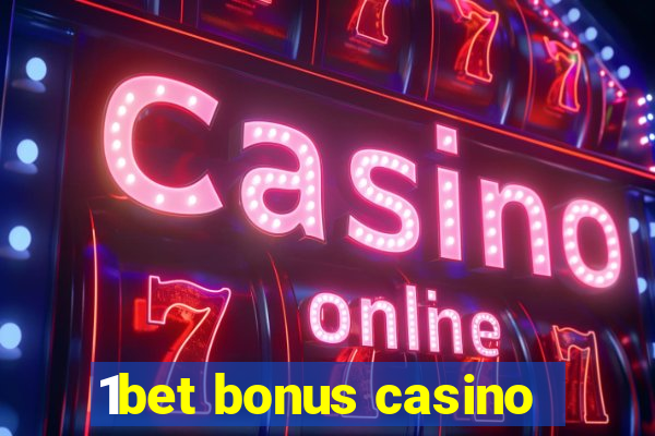 1bet bonus casino