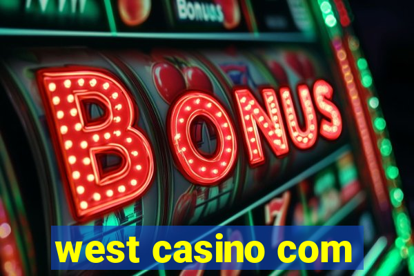 west casino com