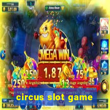 circus slot game