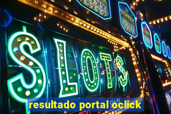 resultado portal oclick