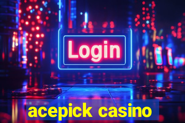 acepick casino