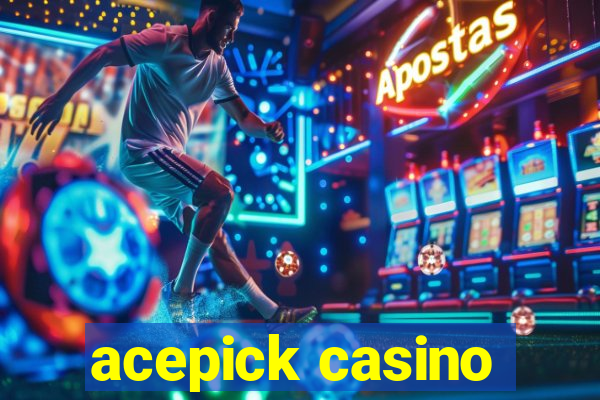 acepick casino