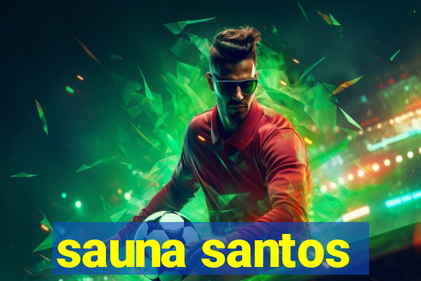 sauna santos