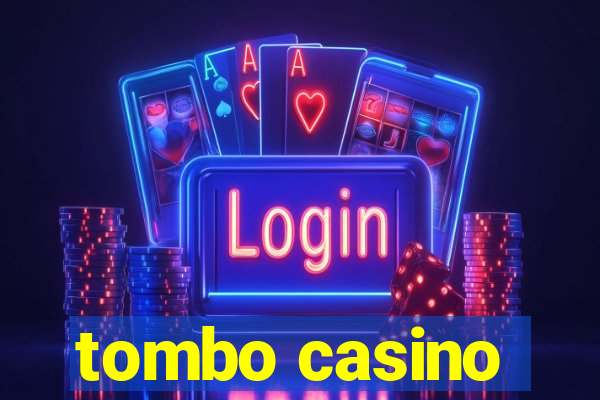 tombo casino