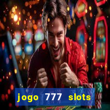 jogo 777 slots paga mesmo