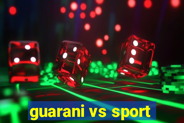 guarani vs sport