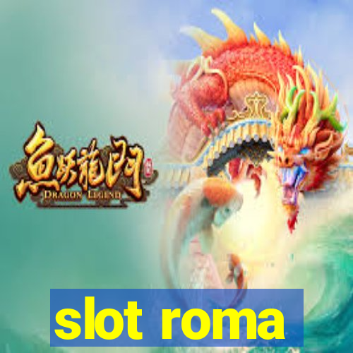 slot roma