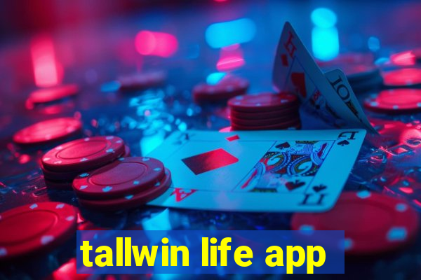 tallwin life app