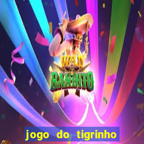 jogo do tigrinho na betano