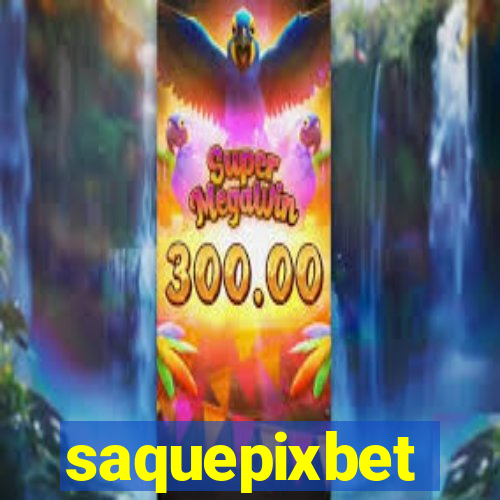 saquepixbet