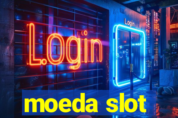 moeda slot