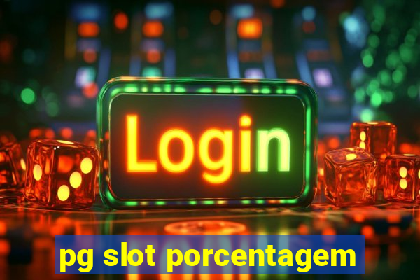 pg slot porcentagem