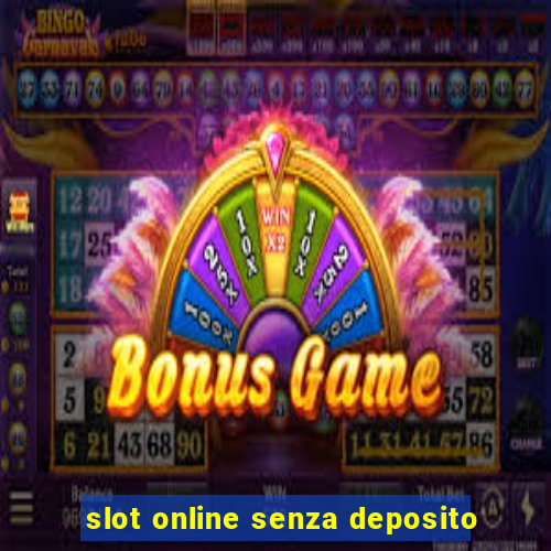 slot online senza deposito