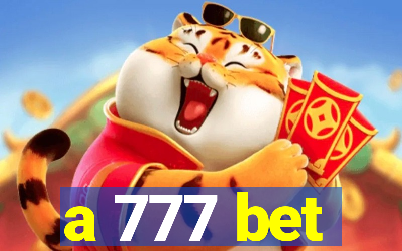 a 777 bet