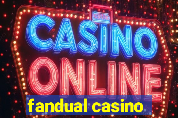 fandual casino