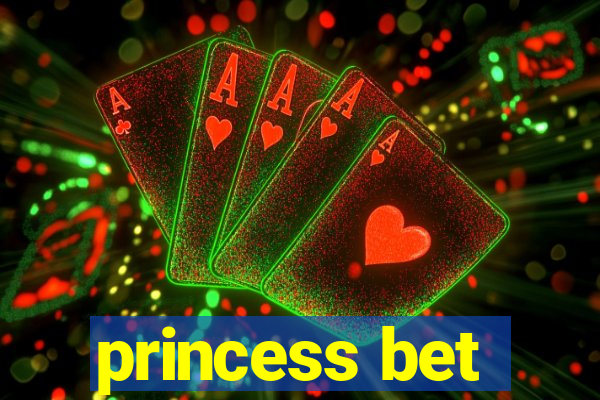 princess bet