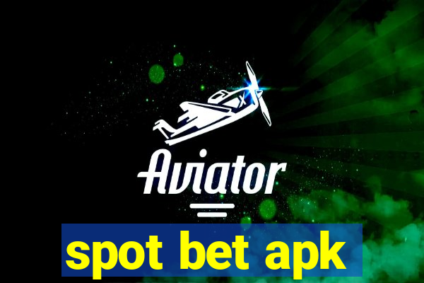 spot bet apk