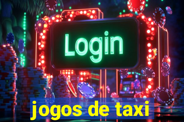 jogos de taxi