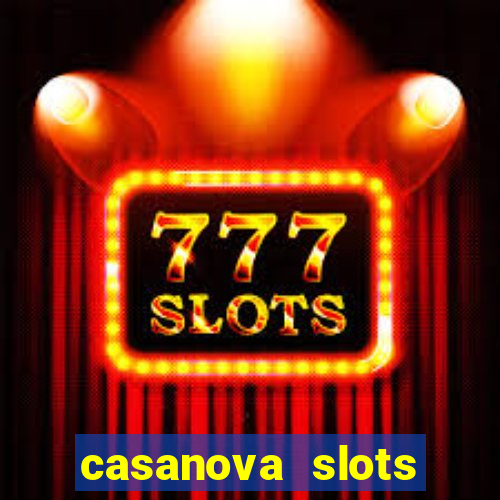 casanova slots lounge club