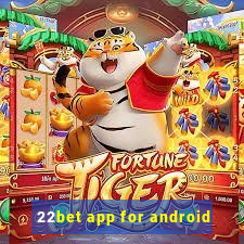 22bet app for android