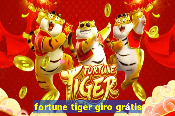 fortune tiger giro grátis