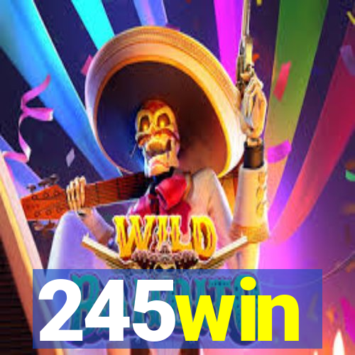 245win