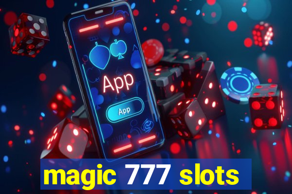 magic 777 slots