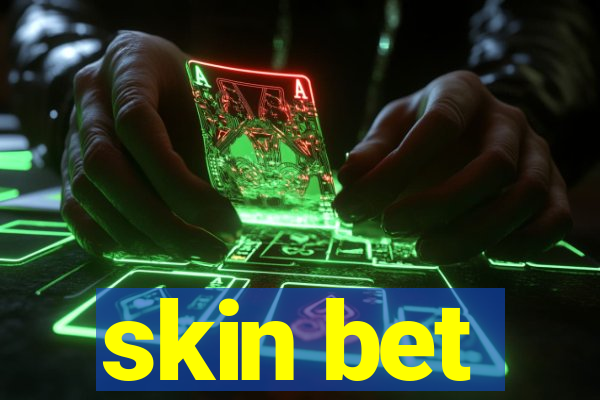 skin bet