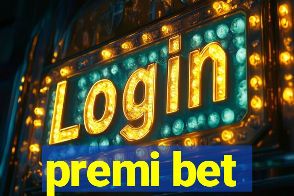 premi bet