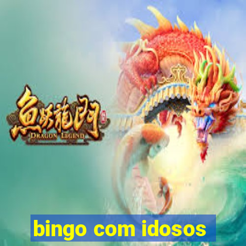 bingo com idosos