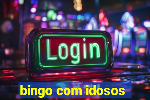 bingo com idosos