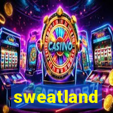 sweatland