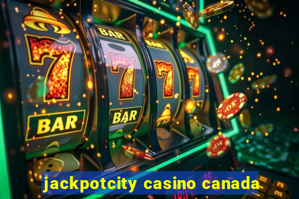 jackpotcity casino canada