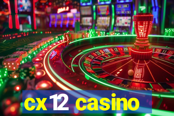 cx12 casino